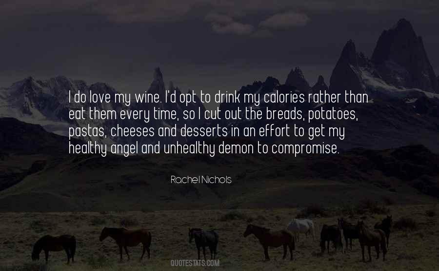I'd Rather Love Quotes #854737