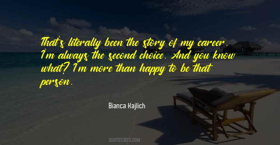 I'll Always Be Happy Quotes #218594