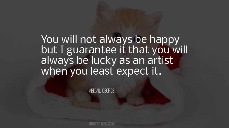 I'll Always Be Happy Quotes #225075