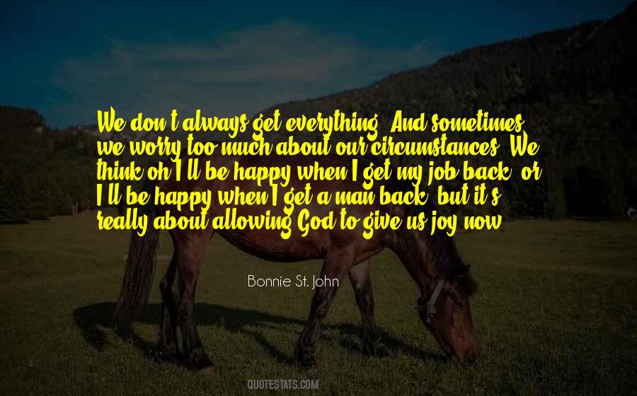 I'll Always Be Happy Quotes #751524