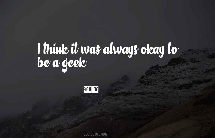 I'll Always Be Okay Quotes #714237