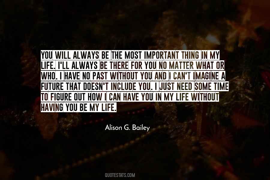 I'll Always Be There Quotes #1725977