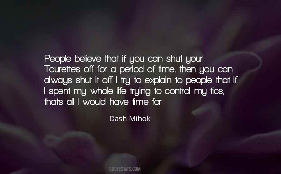 I'll Always Have Time For You Quotes #1582737