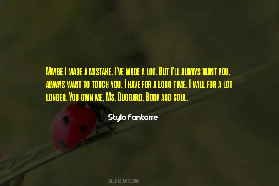 I'll Always Have Time For You Quotes #560140