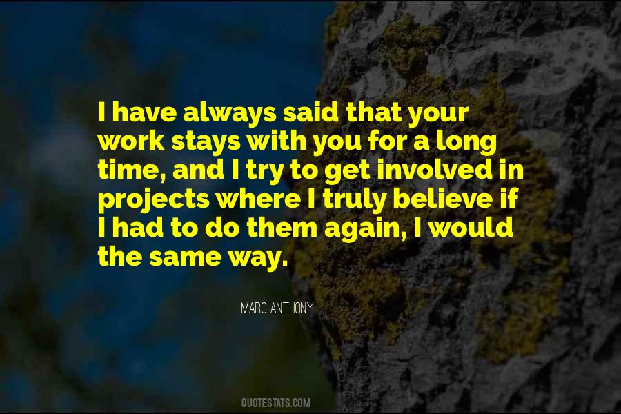 I'll Always Have Time For You Quotes #740318