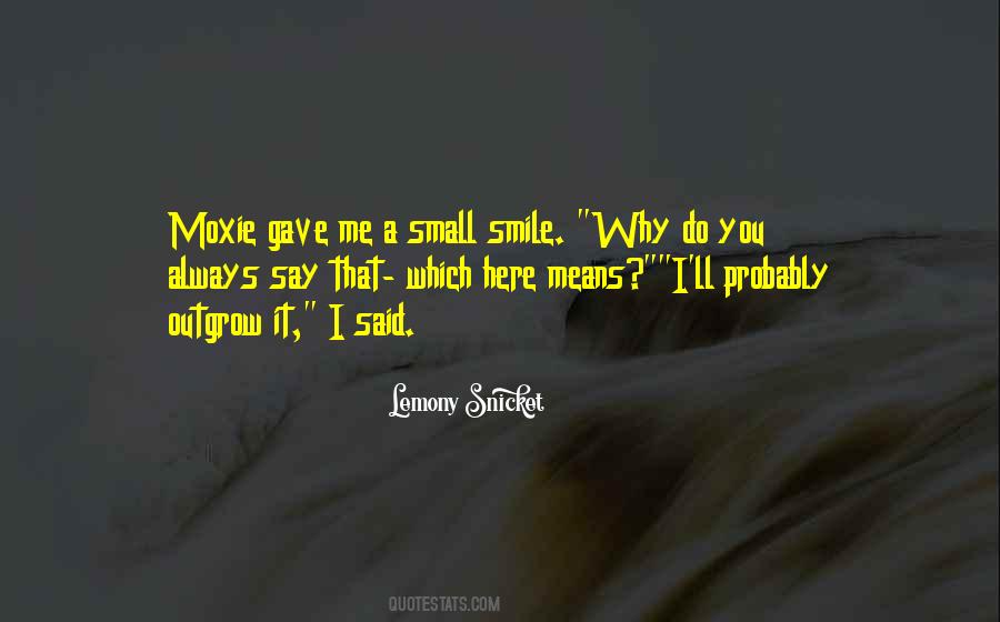 I'll Always Smile Quotes #1417071