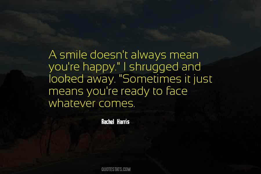 I'll Always Smile Quotes #452261