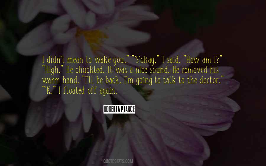 I'll Be Back Quotes #380666 I'll Be Back Quotes #380666