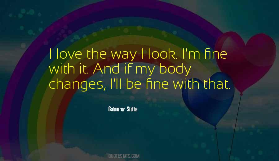 I'll Be Fine Quotes #537325