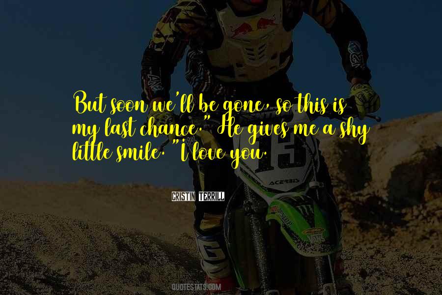 I'll Be Gone Quotes #1488254