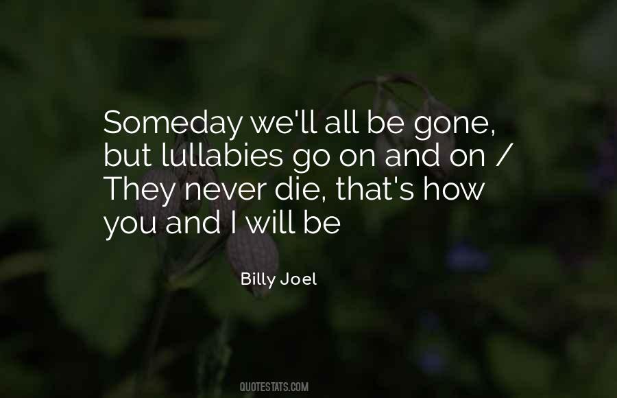 I'll Be Gone Quotes #925287