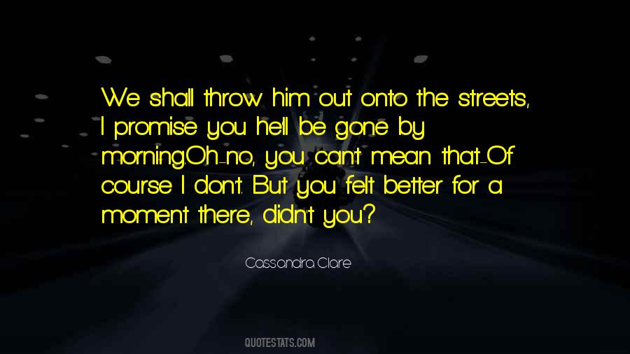 I'll Be Gone Quotes #967970
