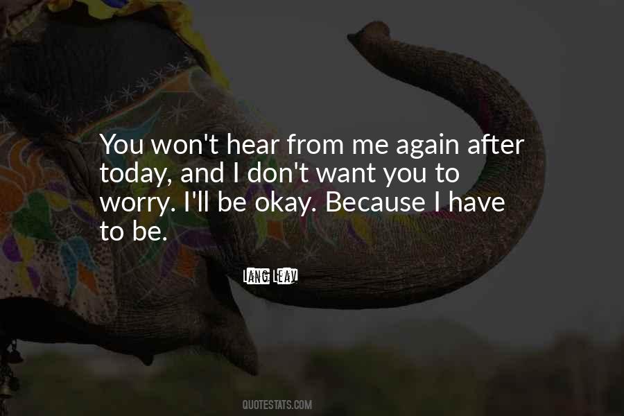 I'll Be Okay Quotes #800854