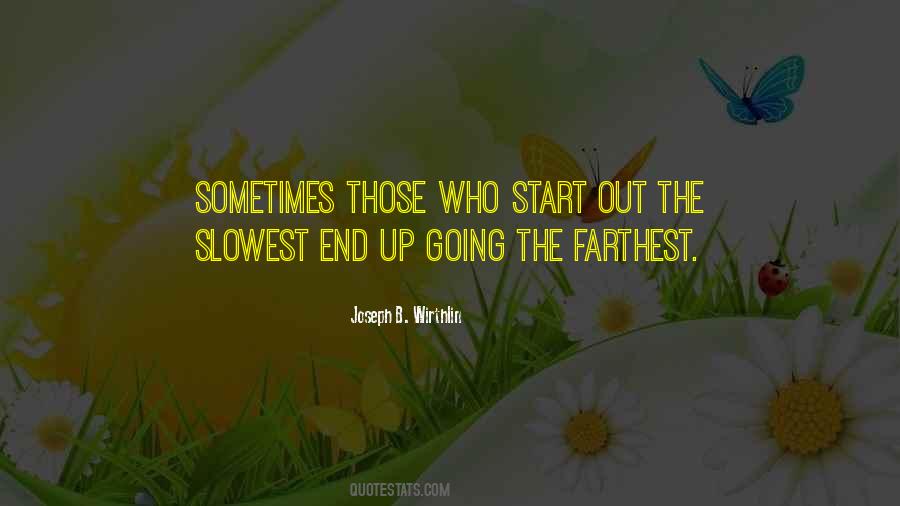 Quotes About Farthest #1046553