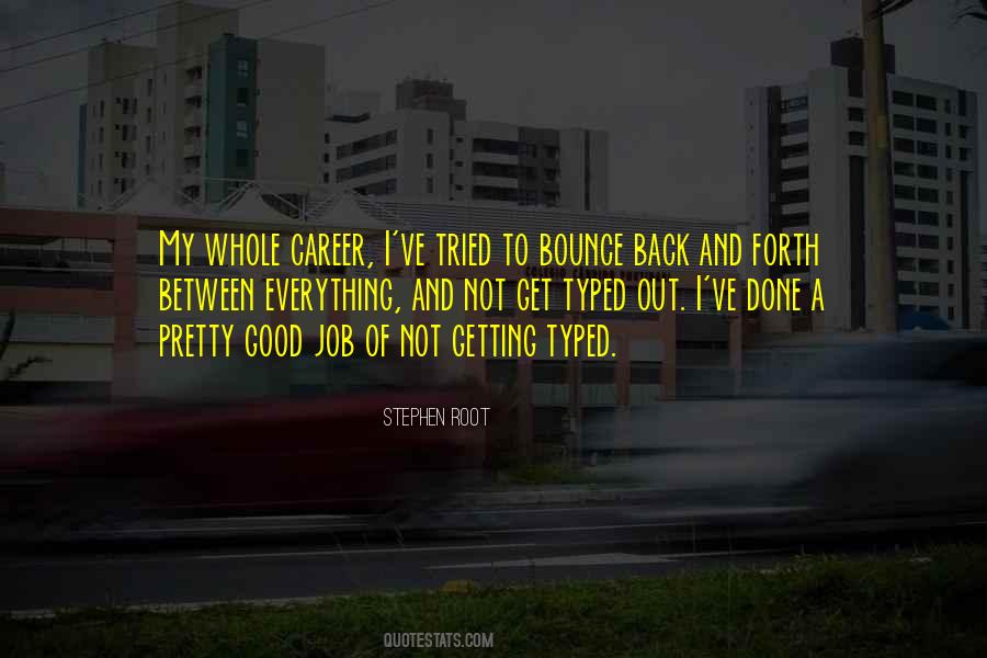 I'll Bounce Back Quotes #1012858