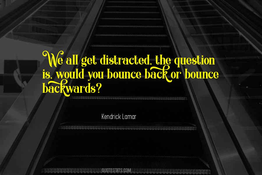 I'll Bounce Back Quotes #1608656