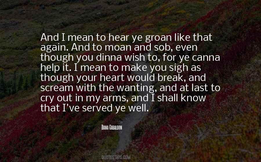 I'll Break Your Heart Quotes #1280