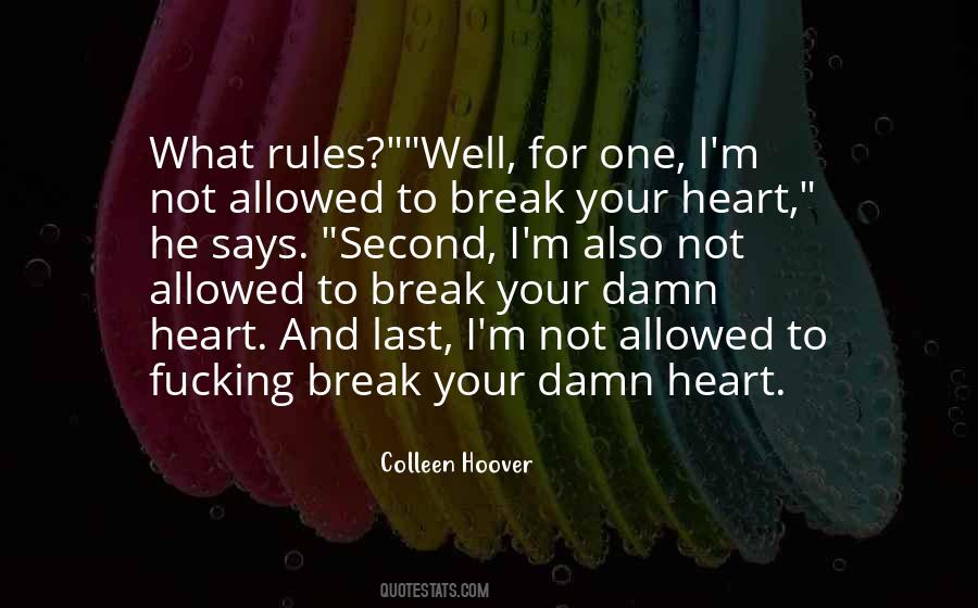 I'll Break Your Heart Quotes #1592438