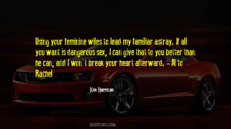 I'll Break Your Heart Quotes #976109