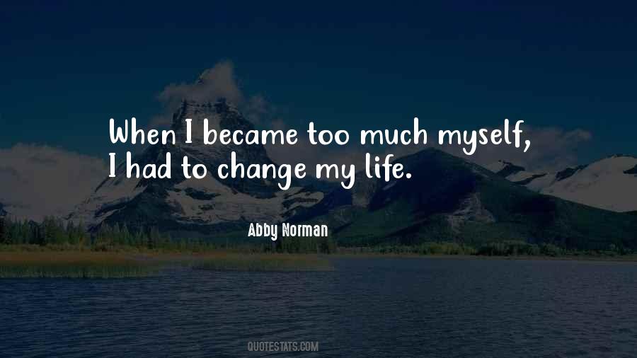 I'll Change Your Life Quotes #294859