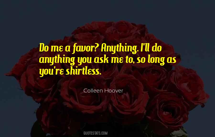 I'll Do Anything Quotes #1571118