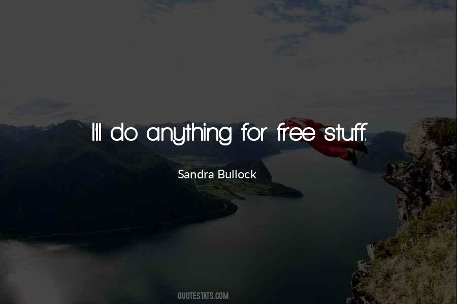 I'll Do Anything Quotes #1629191