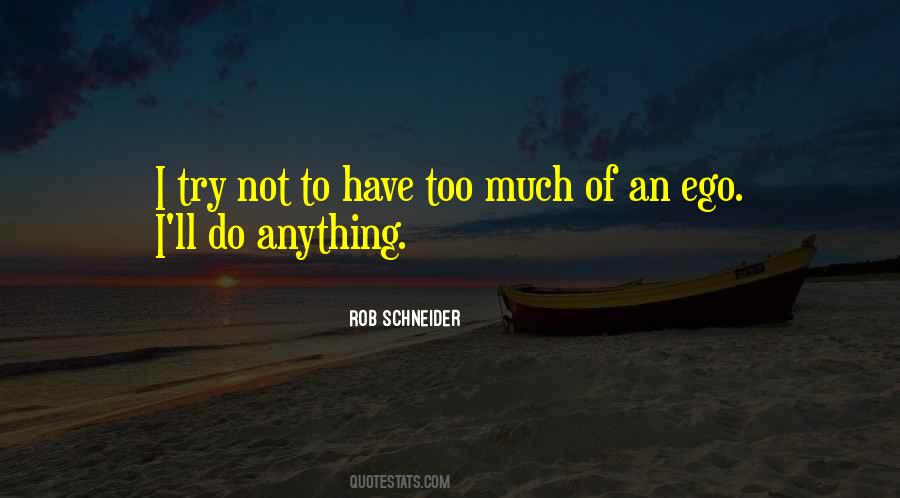 I'll Do Anything Quotes #289498