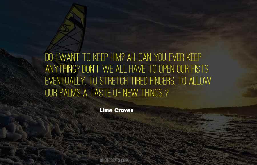 Top 32 I'll Do Anything To Keep You Quotes: Famous Quotes & Sayings