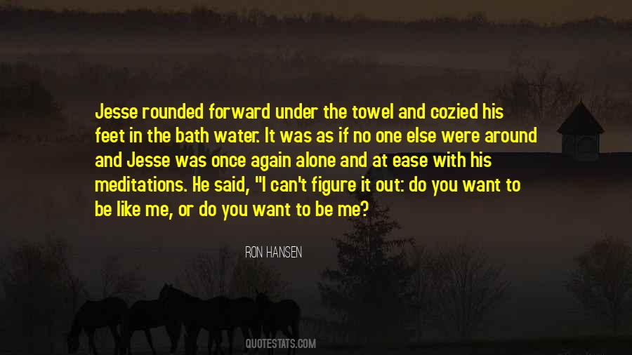 I'll Do It Alone Quotes #179233