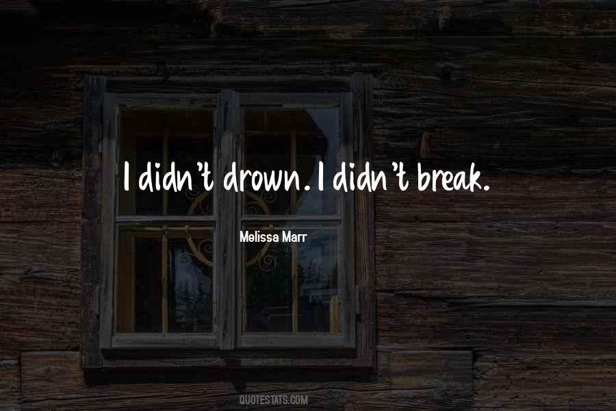 I'll Drown Quotes #458454