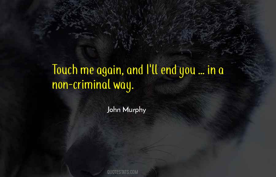 I'll End You Quotes #1768865