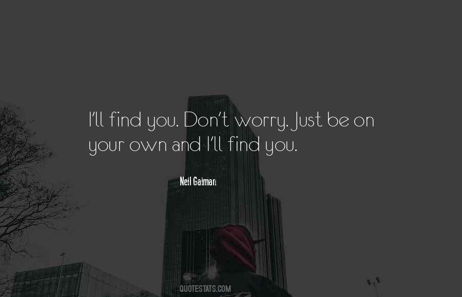 I'll Find You Quotes #899499