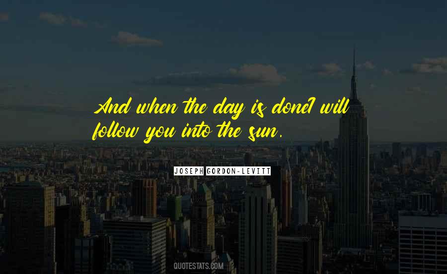 I'll Follow The Sun Quotes #1585138