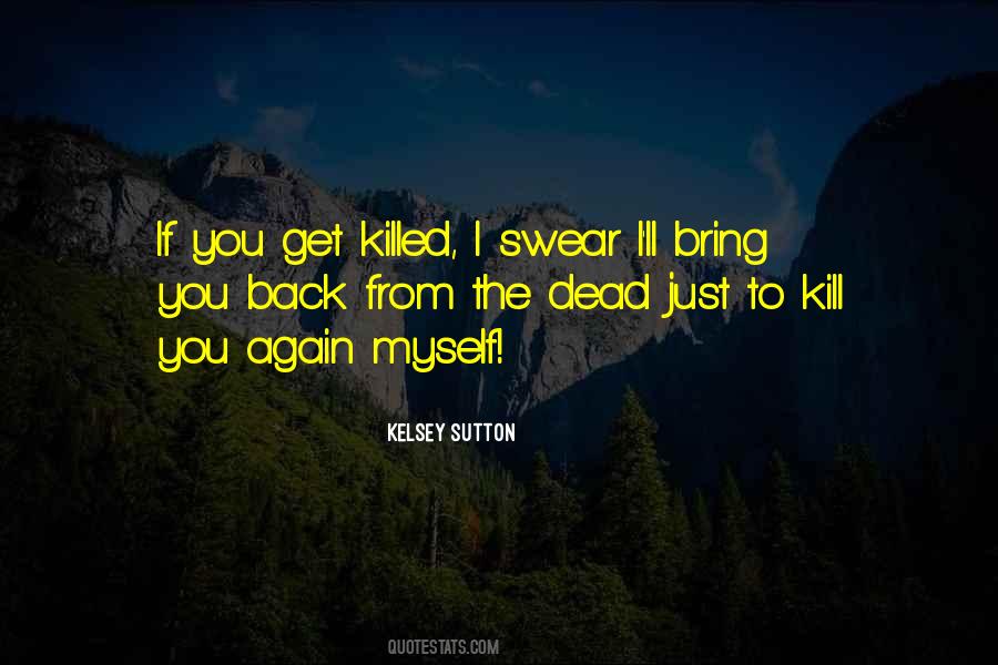 I'll Get You Back Quotes #1143822