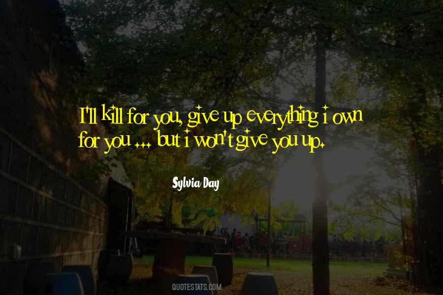 I'll Give You Everything Quotes #192077