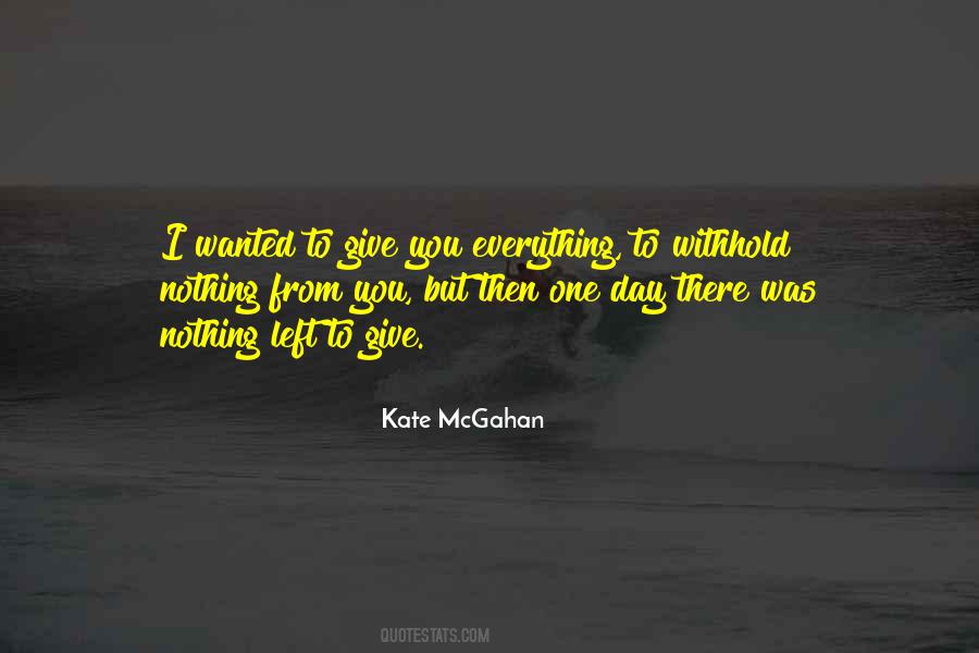 I'll Give You Everything Quotes #282181