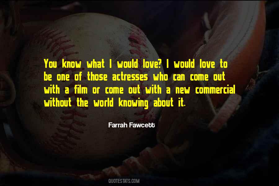 Quotes About Farrah #1217704