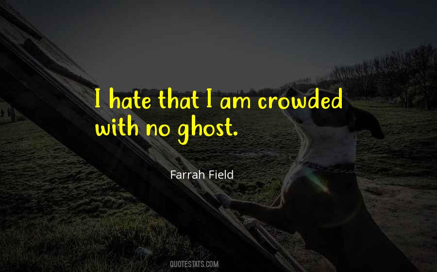Quotes About Farrah #347746