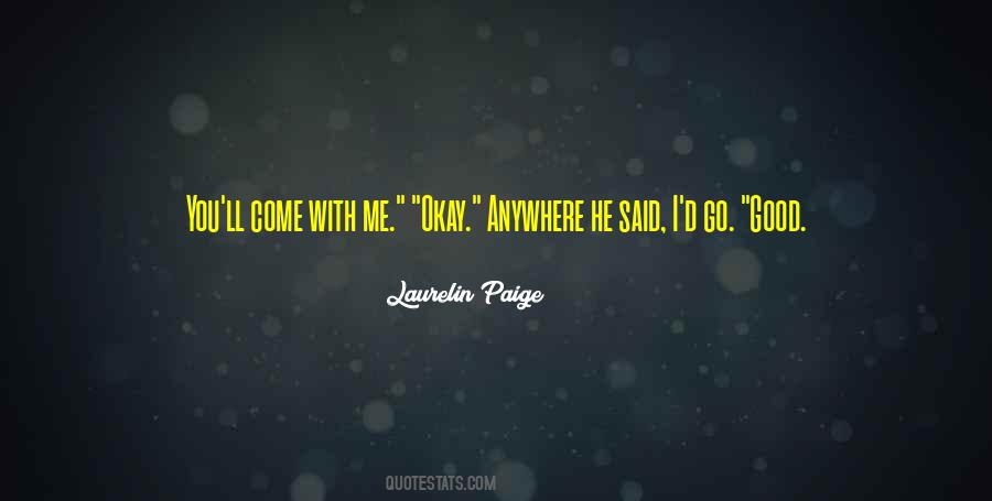 I'll Go Anywhere With You Quotes #1710058