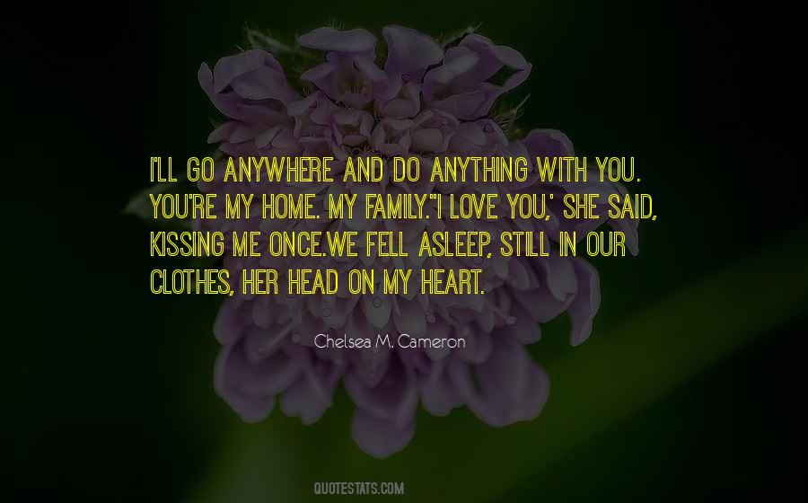 I'll Go Anywhere With You Quotes #1751200