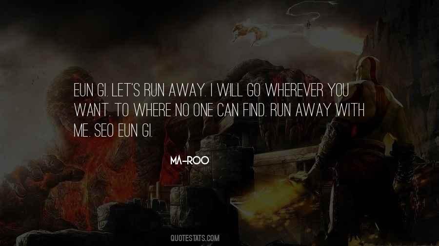 I'll Go Wherever You Will Go Quotes #1669038