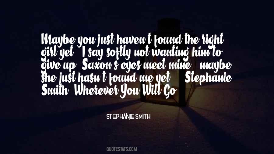 I'll Go Wherever You Will Go Quotes #33322