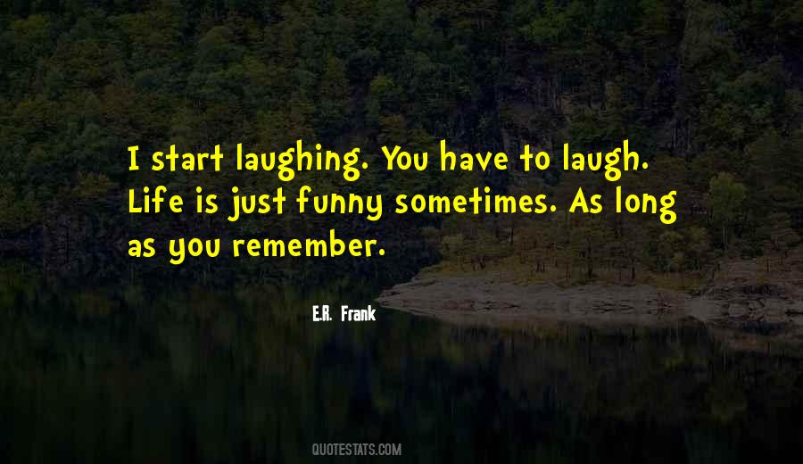 I'll Just Laugh Quotes #370730