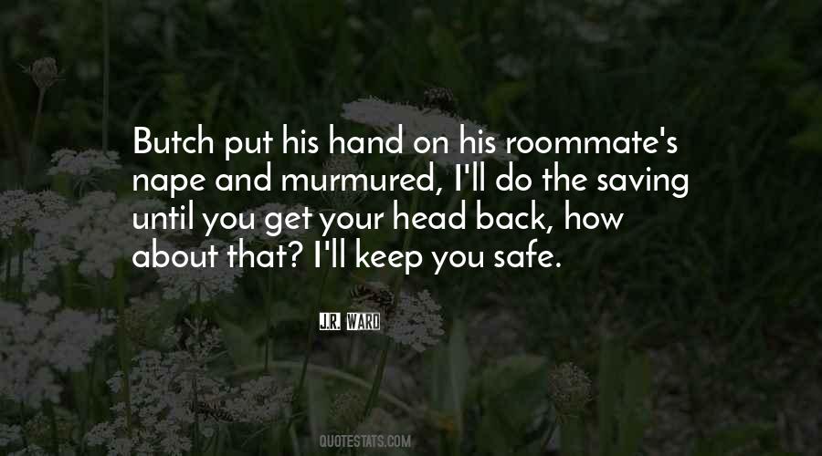 I'll Keep You Safe Quotes #1816551