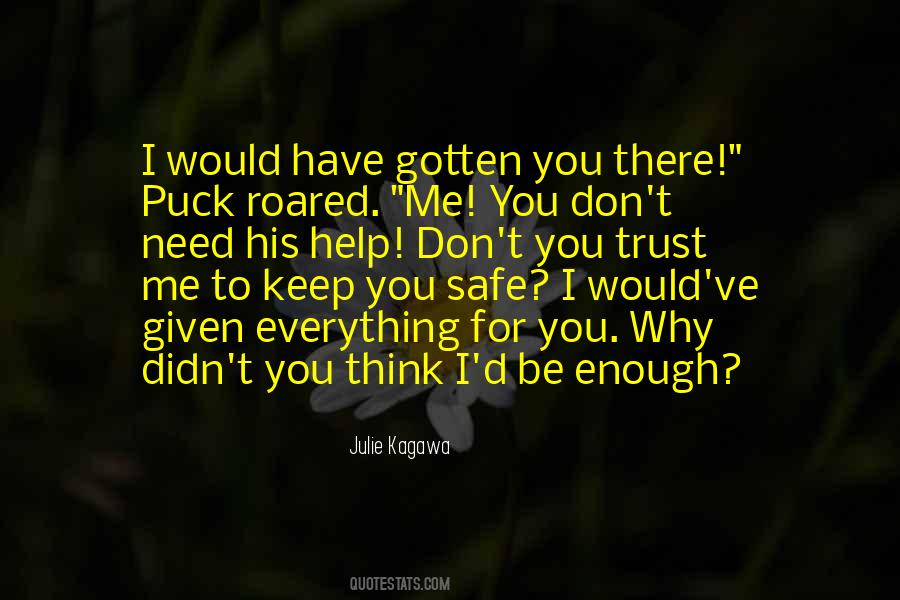 I'll Keep You Safe Quotes #501642