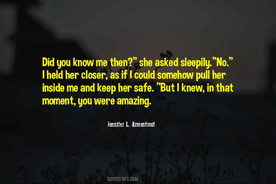 I'll Keep You Safe Quotes #995732