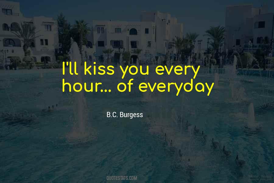 I'll Kiss You Quotes #291614