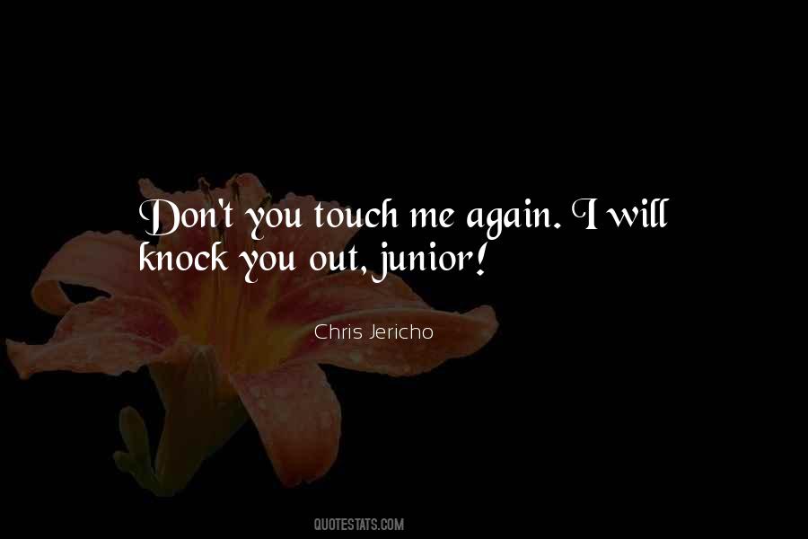 I'll Knock You Out Quotes #1709670