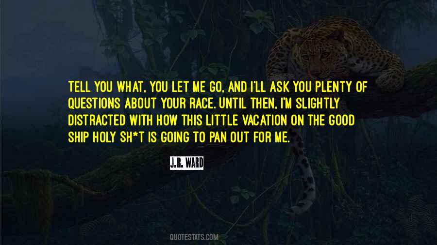 I'll Let Go Quotes #302812