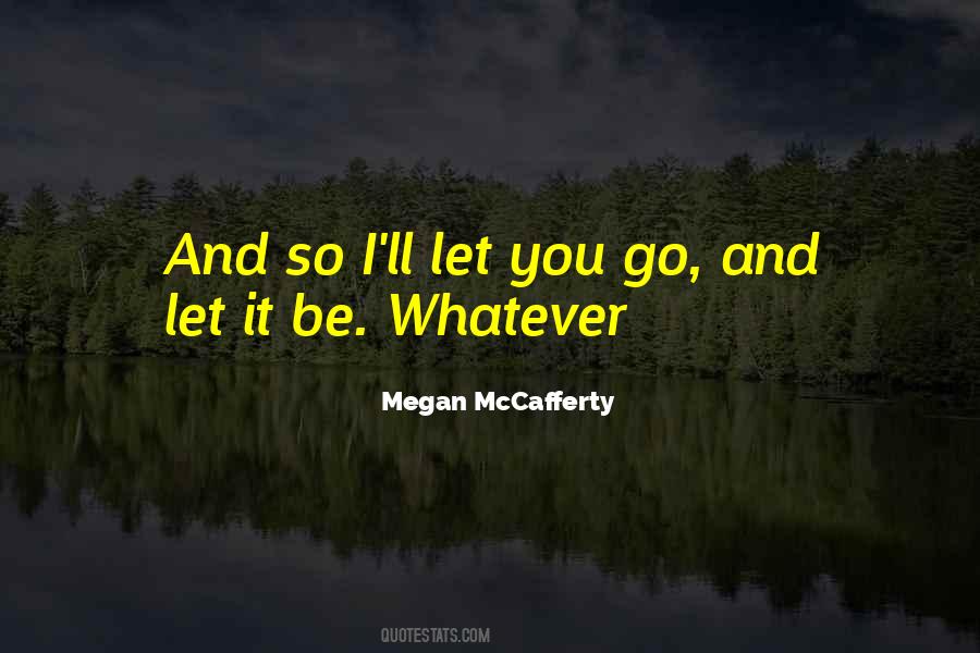 I'll Let Go Quotes #733892